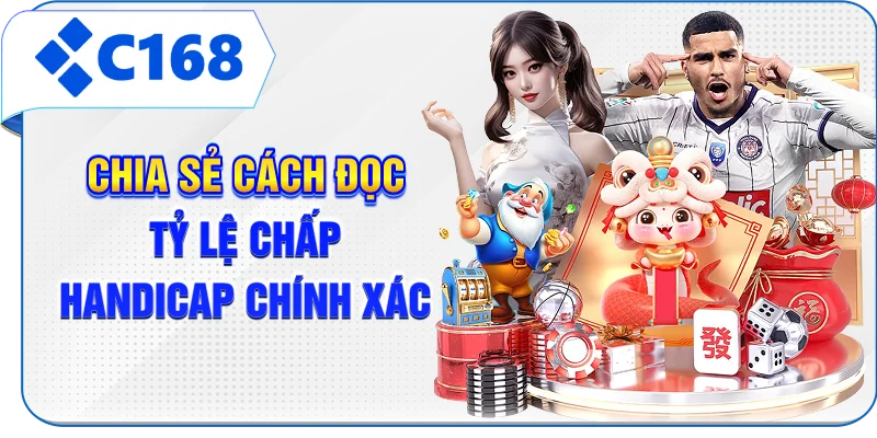 Chia sẻ cách đọc tỷ lệ chấp Handicap chính xác