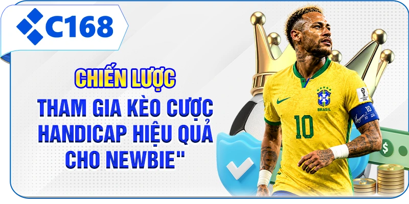 Chiến lược tham gia kèo cược handicap hiệu quả cho newbie