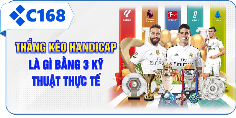 Thắng kèo Handicap là gì bằng 3 kỹ thuật thực tế
