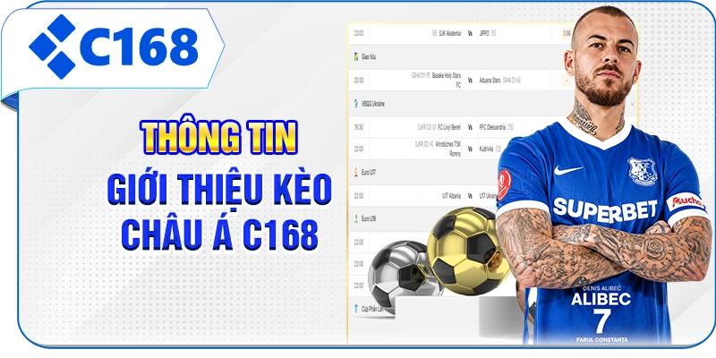 Thông tin giới thiệu kèo châu Á C168